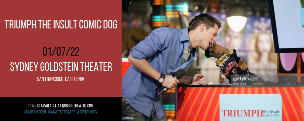 Triumph the Insult Comic Dog at Sydney Goldstein Theater tickets Triumph the Insult Comic Dog at Sydney Goldstein Theater