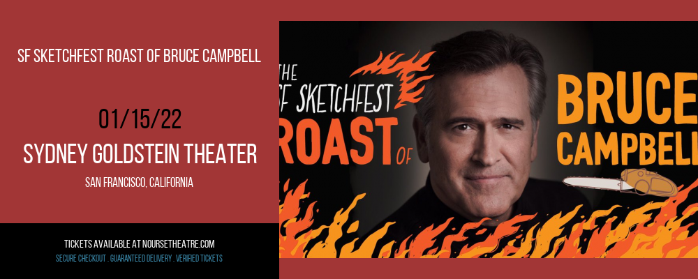 SF Sketchfest Roast of Bruce Campbell at Sydney Goldstein Theater