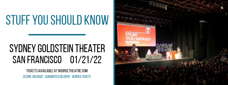 Stuff You Should Know at Sydney Goldstein Theater