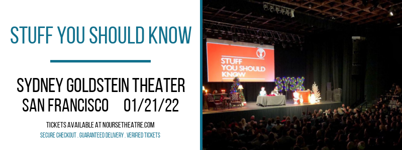 Stuff You Should Know at Sydney Goldstein Theater tickets Stuff You Should Know at Sydney Goldstein Theater