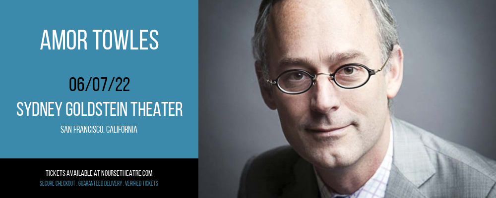 Amor Towles at Sydney Goldstein Theater tickets Amor Towles at Sydney Goldstein Theater